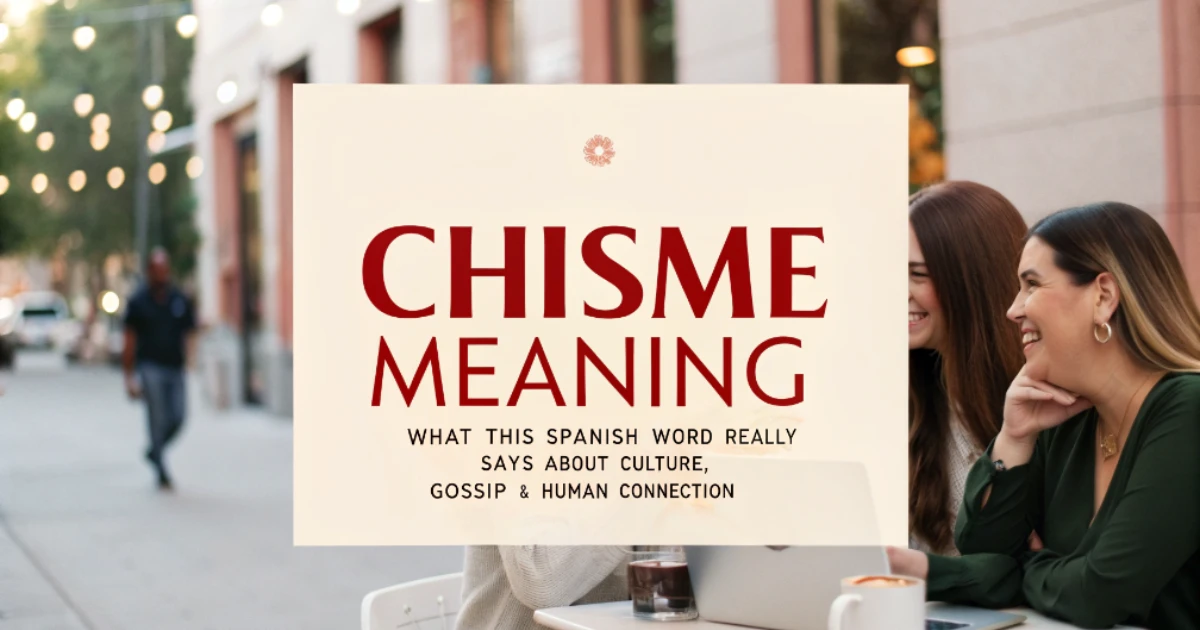 chisme-meaning