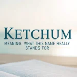 ketchum-meaning
