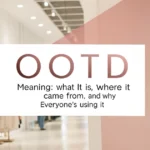 ootd-meaning