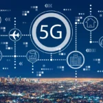 5G and Future Connectivity Transforming the Way the World Connects